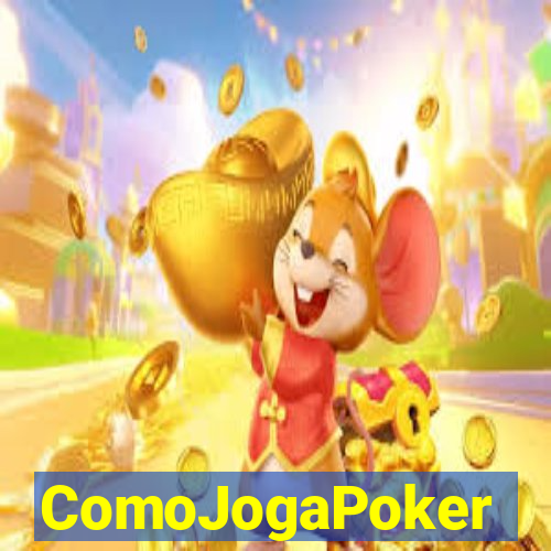 ComoJogaPoker