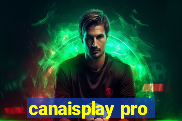 canaisplay pro