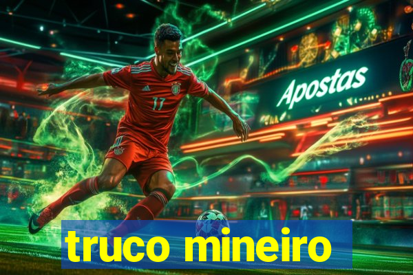 truco mineiro