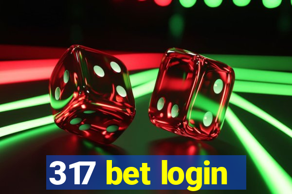 317 bet login