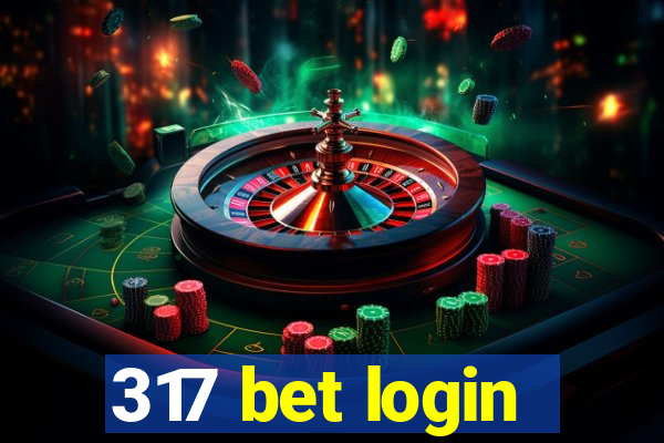 317 bet login