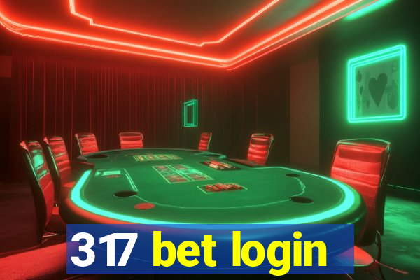 317 bet login