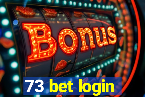 73 bet login