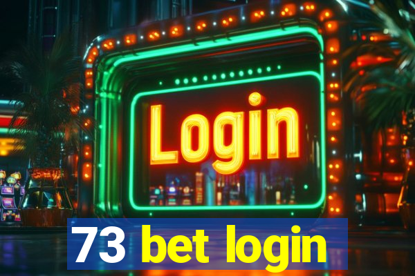 73 bet login