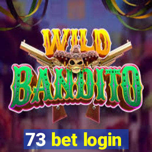 73 bet login