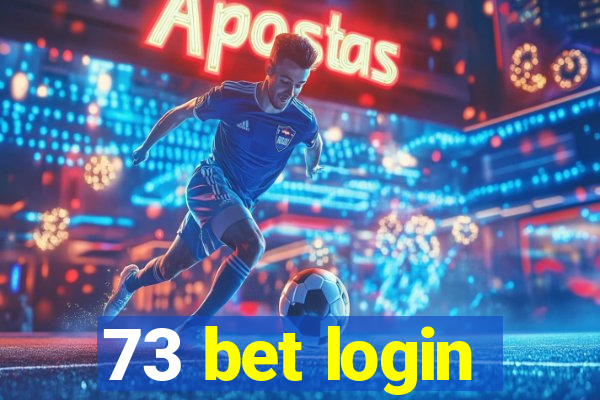 73 bet login