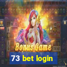 73 bet login