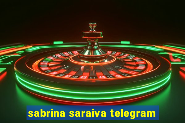 sabrina saraiva telegram