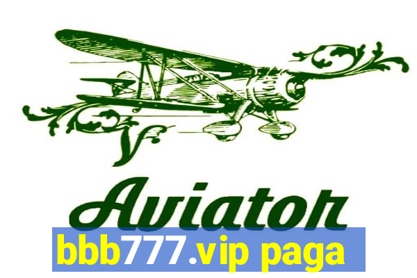 bbb777.vip paga