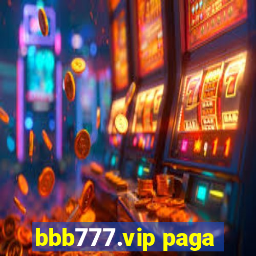 bbb777.vip paga