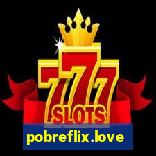 pobreflix.love