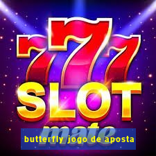 butterfly jogo de aposta