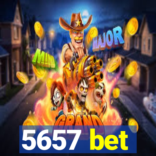 5657 bet