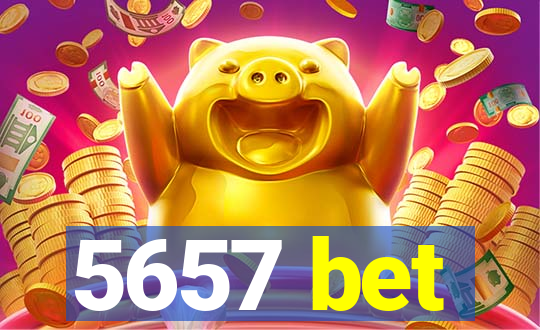 5657 bet