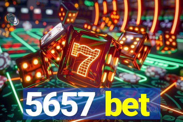 5657 bet