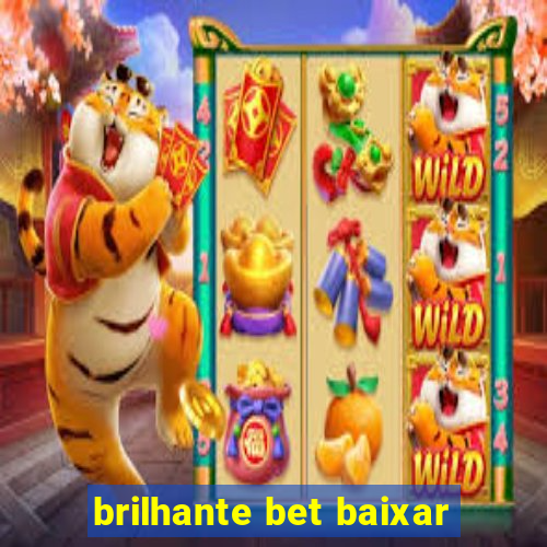 brilhante bet baixar