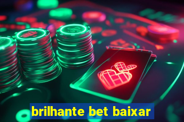 brilhante bet baixar