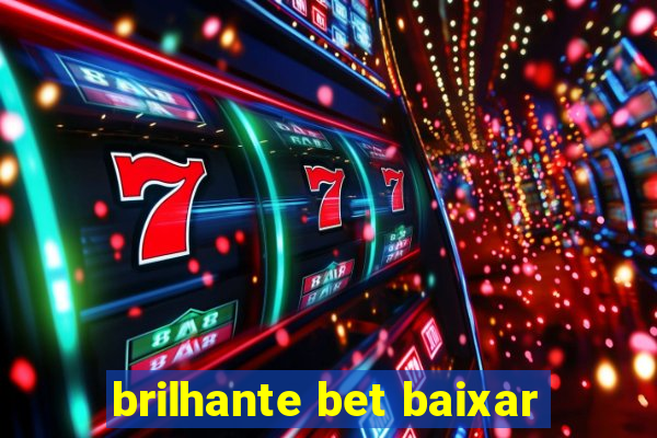 brilhante bet baixar