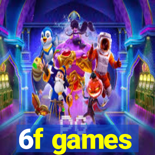 6f games