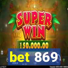 bet 869