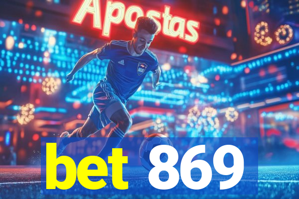 bet 869