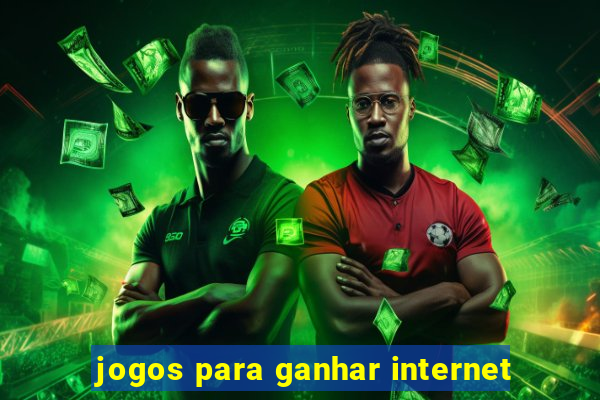 jogos para ganhar internet