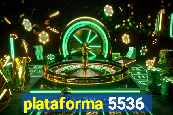 plataforma 5536