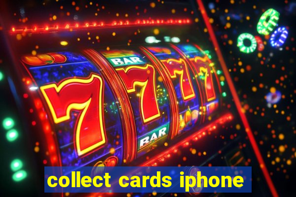 collect cards iphone