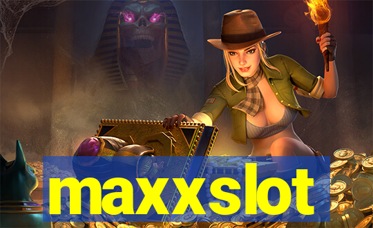 maxxslot