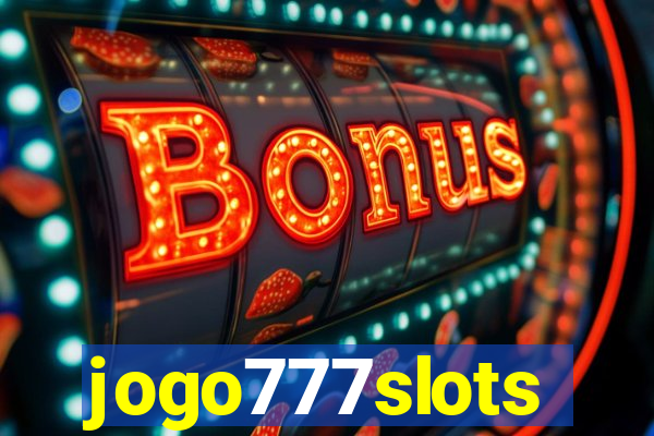 jogo777slots