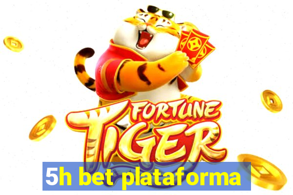 5h bet plataforma