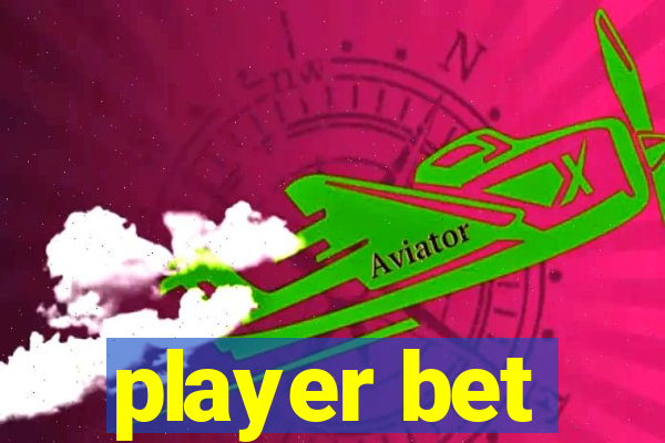 player bet