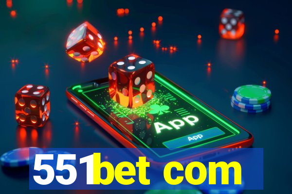 551bet com