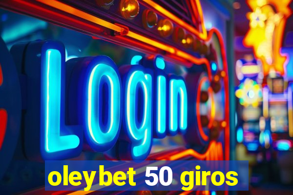 oleybet 50 giros