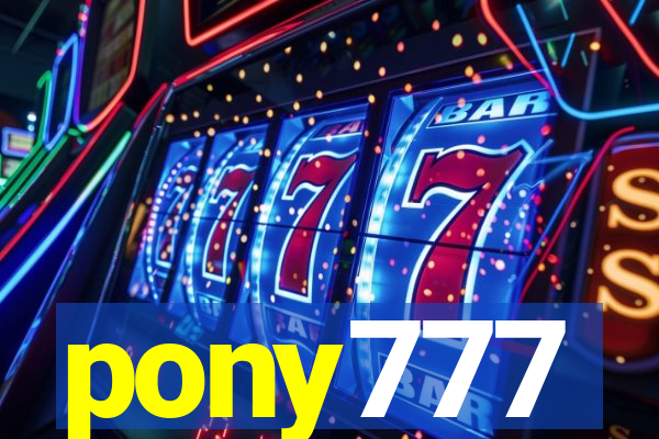 pony777