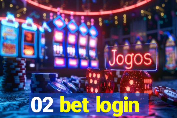 02 bet login