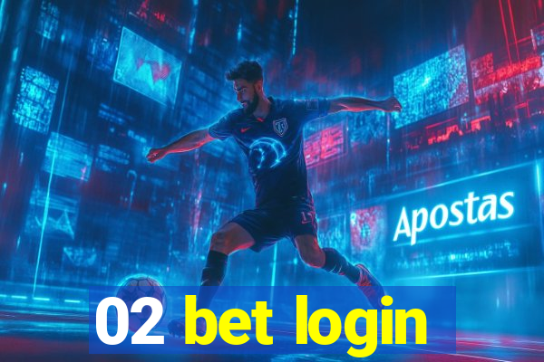 02 bet login