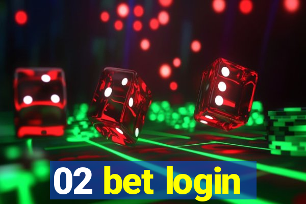 02 bet login