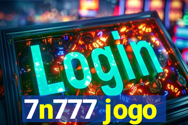 7n777 jogo