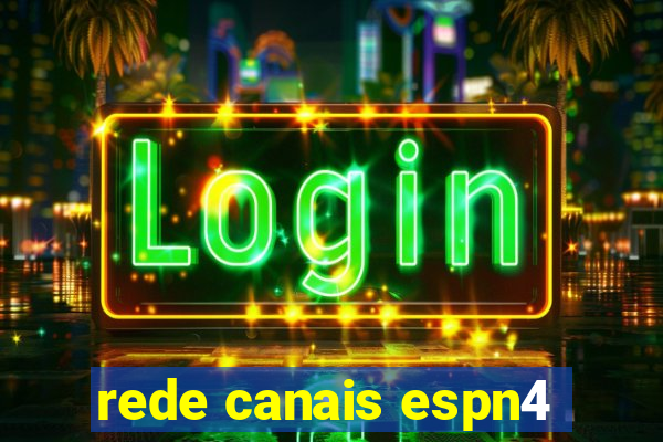 rede canais espn4