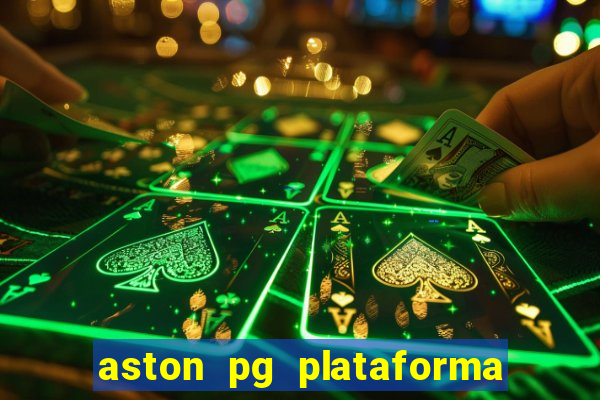 aston pg plataforma de jogos