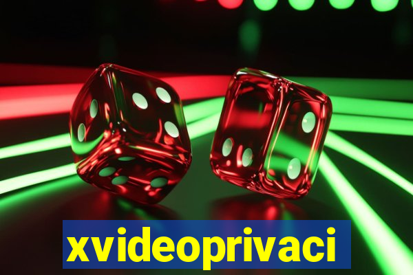 xvideoprivaci