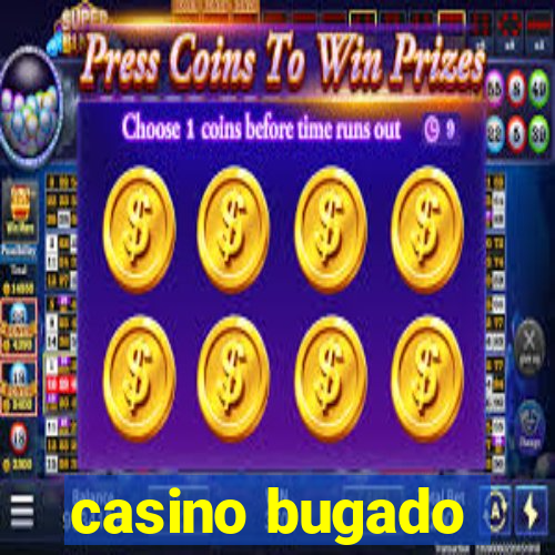 casino bugado