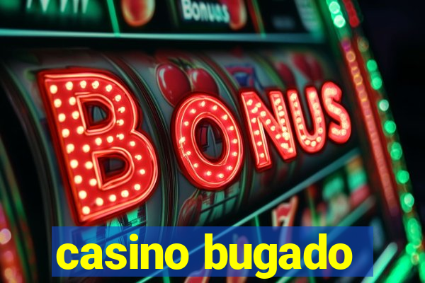 casino bugado