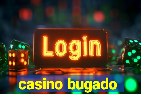 casino bugado