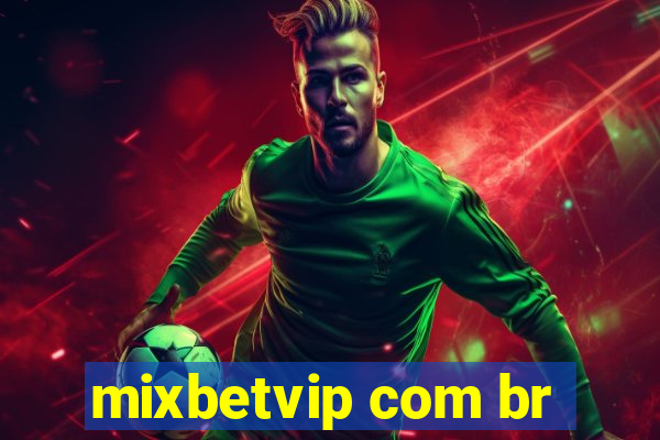 mixbetvip com br