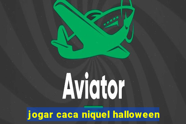 jogar caca niquel halloween