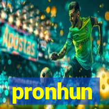 pronhun