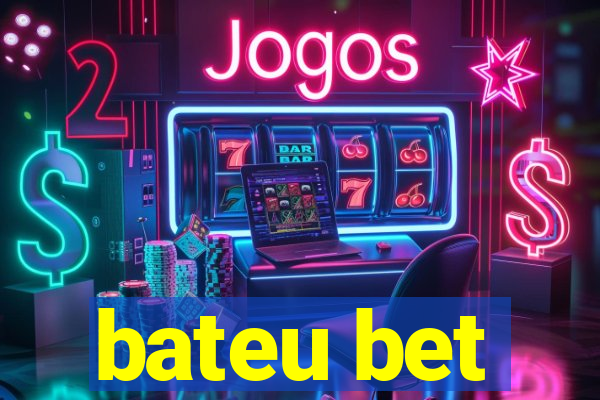 bateu bet