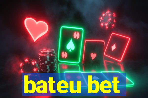 bateu bet